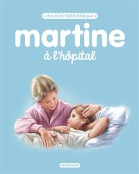 Martine. Martine à l'hôpital