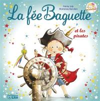 La fée Baguette. Vol. 5. La fée Baguette et les pirates