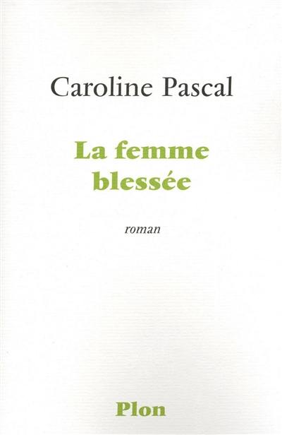 La femme blessée