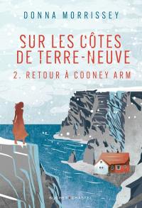 Sur les côtes de Terre-Neuve. Vol. 2. Retour à Cooney Arm