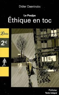 Le Poulpe. Vol. 15. Ethique en toc