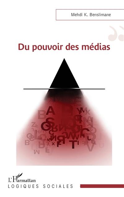 Du pouvoir des médias