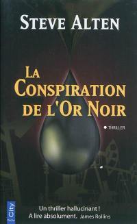 La conspiration de l'or noir