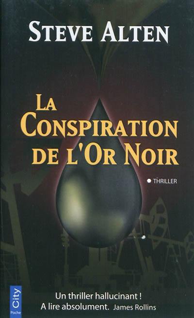 La conspiration de l'or noir