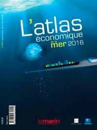 Marin (Le), hors série. L'atlas économique de la mer 2016 : la croissance bleue dans le monde