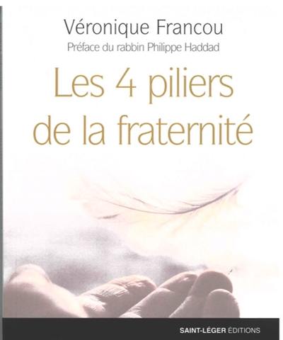 Les 4 piliers de la fraternité