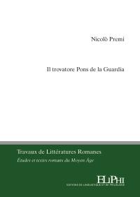 Il trovatore Pons de la Guardia