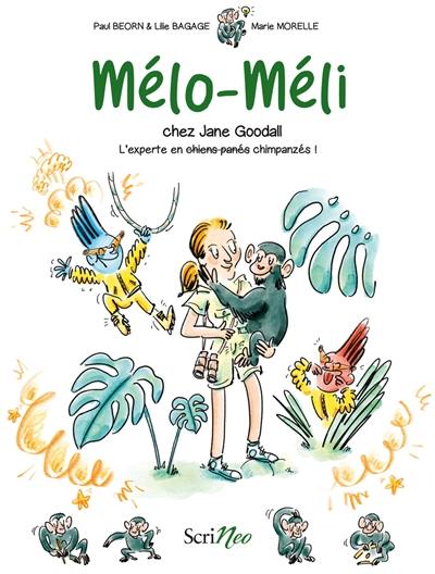 Mélo-Méli chez Jane Goodall : l'experte en chimpanzés !