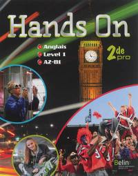 Hands on anglais level 1, A2-B1, 2de pro