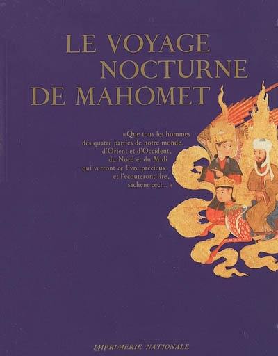 Le voyage nocturne de Mahomet. L'aventure de la parole