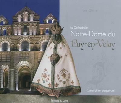 La cathédrale Notre-Dame du Puy-en-Velay : calendrier perpétuel