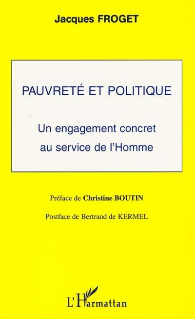 Pauvreté et politique : un engagement concret au service de l'homme