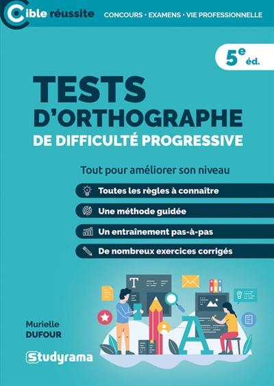 Tests d'orthographe de difficulté progressive : tout pour améliorer son niveau