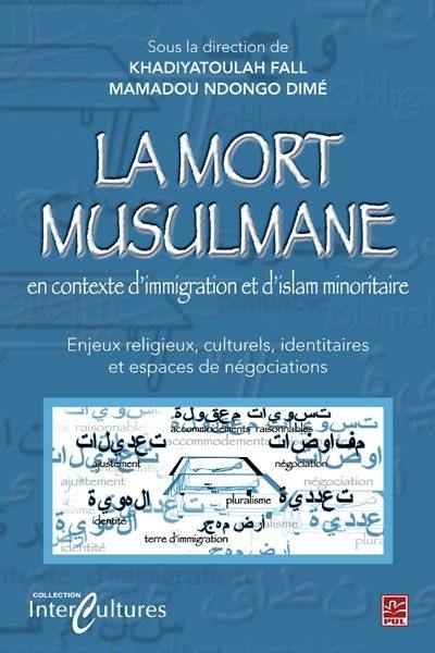 La mort musulmane en contexte d'immigration et d'Islam minoritaire