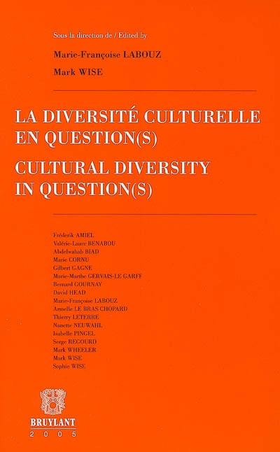 La diversité culturelle en question(s). Cultural diversity in question(s)