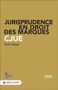 Jurisprudence en droit des marques CJUE : 2024