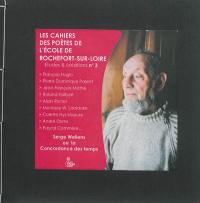 Les cahiers des poètes de l'école de Rochefort-sur-Loire : études & créations, n° 3. Serge Wellens ou La concordance des temps