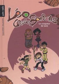 Léo Cassebonbons. Le croqueur de lune