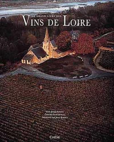 Le Grand livre des vins de Loire