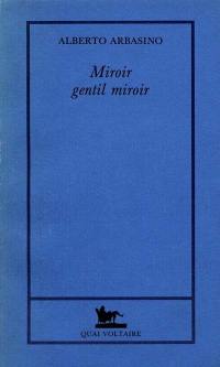 Miroir gentil miroir