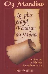 Le plus grand vendeur du monde : le livre qui a influencé des millions de vie