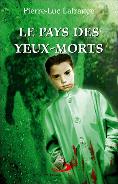 Le pays des Yeux-Morts