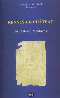 Rennes-le-Château : une affaire paradoxale