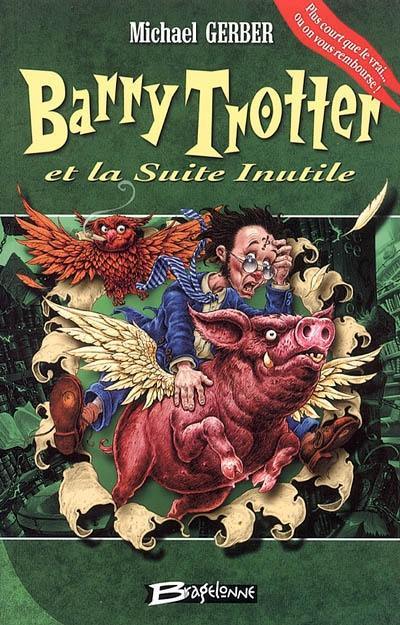 Barry Trotter et la suite inutile