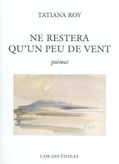 Ne restera qu'un peu de vent