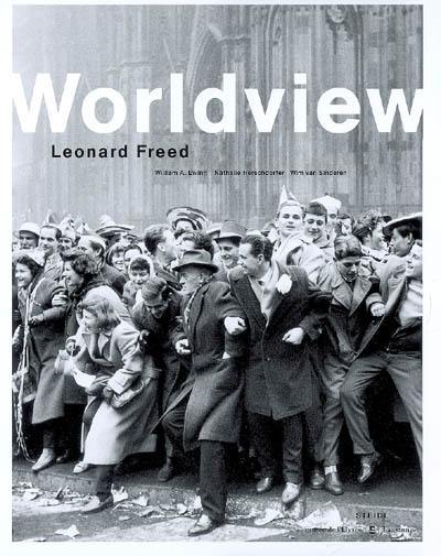 Worldview, Leonard Freed