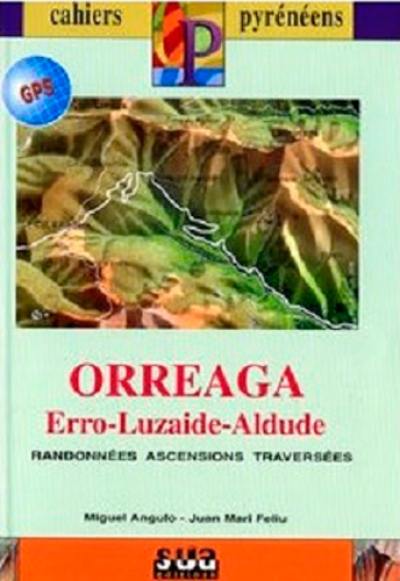 Orreaga : Erro-Luzaide-Aldude : randonnées, ascensions, traversées