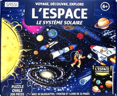 Voyage, découvre, explore. L'espace : le Système solaire