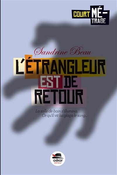 L'étrangleur est de retour !