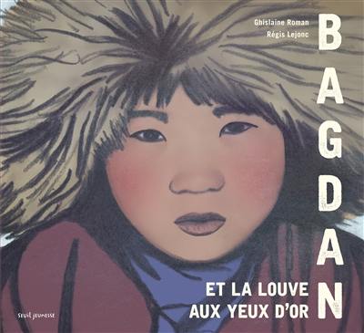 Bagdan et la louve aux yeux d'or