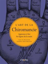 L'art de la chiromancie : apprenez à lire les lignes de la main