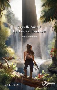 La tour d'Enclave : roman de fantasy