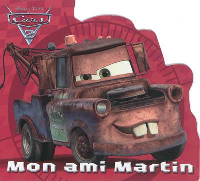 Cars 2 : mon ami Martin