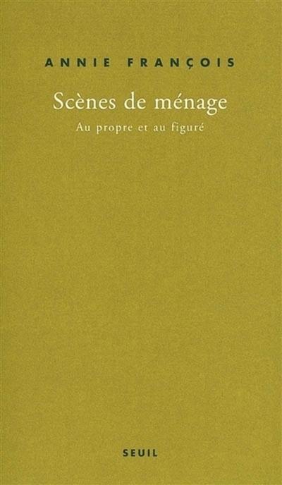 Scènes de ménage : au propre et au figuré