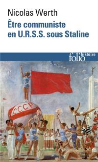 Etre communiste en URSS sous Staline