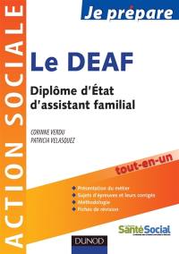 Je prépare le DEAF, diplôme d'Etat d'assistant familial : tout-en-un