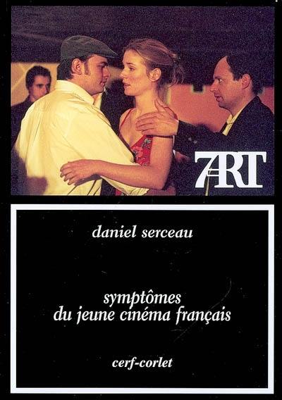 Symptômes du jeune cinéma français