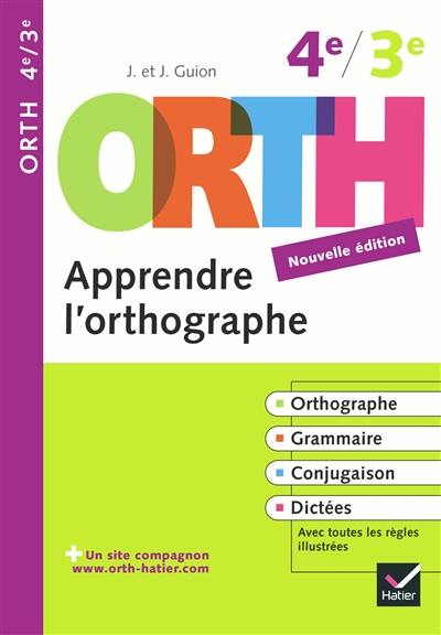 Apprendre l'orthographe, 4e-3e