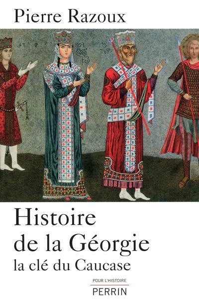 Histoire de la Géorgie : la clé du Caucase