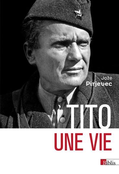 Tito : une vie