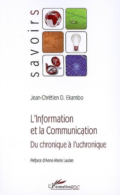 L'information et la communication : du chronique à l'uchronique