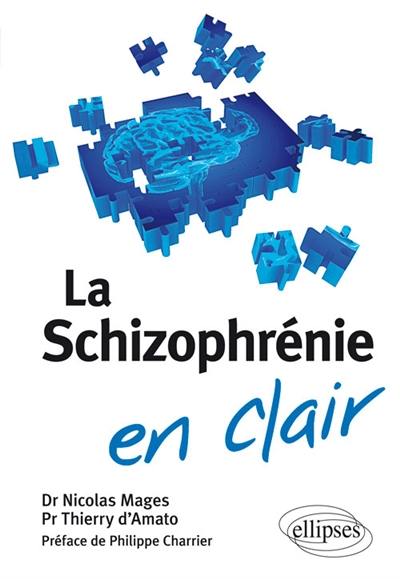 La schizophrénie en clair