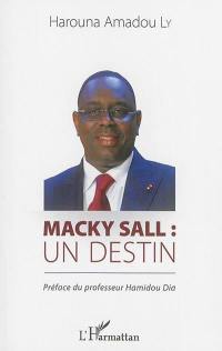 Macky Sall : un destin