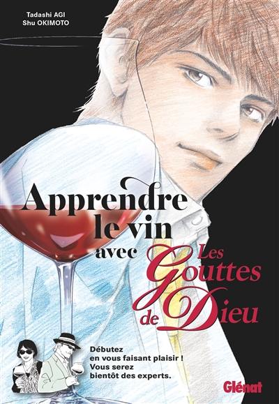 Apprendre le vin avec Les gouttes de Dieu