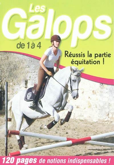 Les galops de 1 à 4 : réussis la partie équitation !