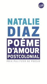 Poème d'amour postcolonial : poèmes